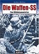 Die Waffen-SS: Eine Bilddokumentation