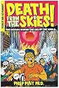 Death from the Skies!: The Science Behind the End of the World