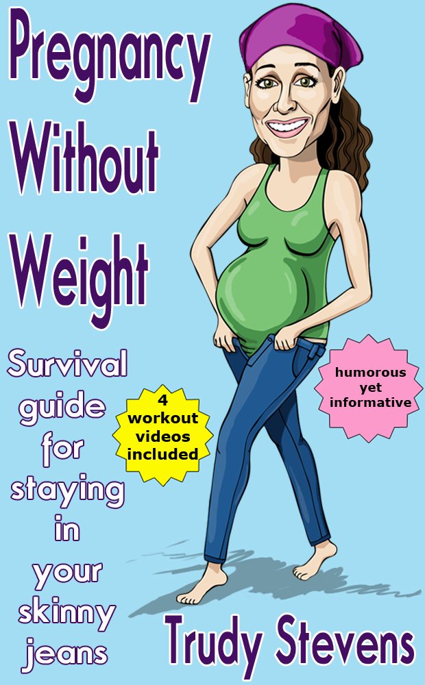 Pregnancy Without Weight: Humorous yet Informative Survival Guide ...