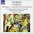 Webern: Symphony; Six Pieces; Concerto for 9 Instruments