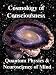 Cosmology of Consciousness: Quantum Physics & Neuroscience of Mind