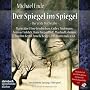 Der Spiegel im Spiegel. Der erste Buchstabe. Die e&hellip von Michael Ende
