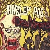 Harley Poe & the Dead Vampires