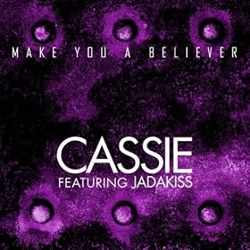 Make You A Believer [Explicit]