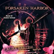 Forsaken Harbor: Summer Chronicles, Book 2 | [Laura Kreitzer]