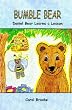 Bumble Bear: Daniel Bear Learns a Lesson