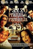 Pazzo Pranzo Di Famiglia