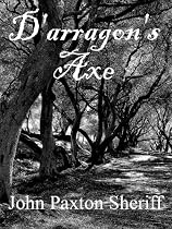 Click to Download Free Kindle Book -> D'Arragon's Axe