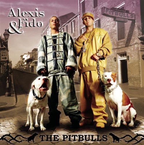 Alexis & Fido - Pitbulls - Zortam Music