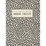 READINGS IN CONTEMPORARY POETRY NO. 2 ROBERT CREELEY SOME TIME A SELECTION, 1945-1987 book cover
