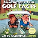 Amazing But True Golf Facts 2010 Dtd (Day to Day Calendar)