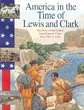 Buy : Lewis and Clark: The Story of Our Nation from Coast to Coast, from 1801 to 1850 (America in the Time Of...)