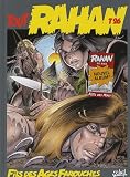 Tout Rahan, Tome 26 : Le mariage de Rahan , La montagne fendue , Le fils de Rahan