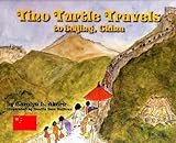 Tino Turtle Travels to Beijing, China