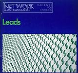Leads : a book of pictures & diagrams which have been selected with certain mathematical ideas in mind, not to illustrate these ideas but to show parts of the real world from which mathematics comes .