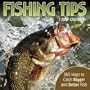 Fishing Tips 2007 Day-to-Day Calendar: 365 Ways to Catch Bigger and Better Fish