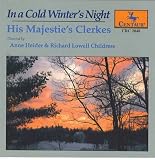 In A Cold Winter's Night / His Majestie's Clerkes