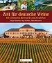 Zeit f�r deutsche Weine: Die sch�nsten Reiseziele zum Genie�en