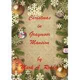 Christmas in Graymoor Mansion