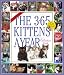 The 365 Kittens-A-Year 2008 Calendar (Picture-A-Day Wall Calendars)