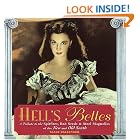 Click here to buy Hell's Belles: A Tribute to the Spitfires, Bad Seeds and Steel Magnolias of the New and... by  Seale Ballenger.