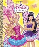 Barbie: A Fairy Secret (Barbie) (Little Golden Book)