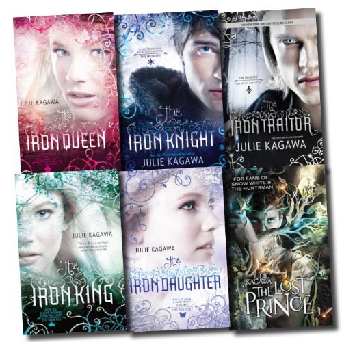 The Iron Fey Series Julie Kagawa Collection 6 Books Set (The Lost Traitor, The Lost Prince, The Iron Knight, The Iron King, The Iron Daughter, The Iron Queen)
