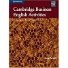Cambridge Business English Activities: Serious Fun for Business English Students (Cambridge Copy Collection)
