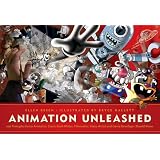 Animation Unleashed: 100 Principles Every Animator, Comic Book Writers, Filmmakers, Video Artist, and Game Developer Should Know ~ Ellen Besen