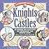 Knights & Castles: 50 Hands-On Activities to Explore the Middle Ages (Kaleidoscope Kids Books (Williamson Publishing))