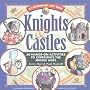 Knights & Castles: 50 Hands-On Activities to Experience the Middle Ages (Kaleidoscope Kids)