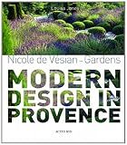 Nicole de Vésian : gardens : modern design in Provence