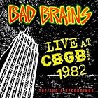 Live at CBGB 1982 - The Audio Recordings by Bad Brains