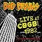 Live at CBGB 1982 - The Audio Recordings