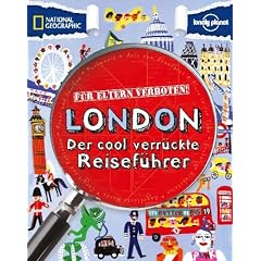 F�r Eltern verboten: London: Der cool verr�ckte Reisef�hrer