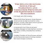 The Online Business Setup, Cheap Marketing, Godfather Principles for Bartender Guides... by J Bowman J Orr