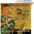 The Day I Swapped My Dad for Two Goldfish by Neil Gaiman and Dave Mckean
