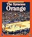 The Syracuse Orange (Team Spirit (Norwood))
