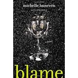 Blame: A Novel