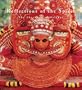 Reflections of the Spirit: The Theyyams of Malabar