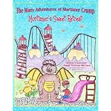 Mortimer's Sweet Retreat (The Many Adventures of Mortimer Crump, Book 1) ~ Mandi Tillotson Williams