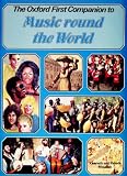 The Oxford first companion to music round the world