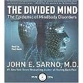 The Divided Mind (The Epidemic of Mindbody Disorders) (Abridged) (Compact Disc)