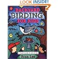 Backyard Birding for Kids by Fran Lee