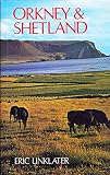 Orkney and Shetland : an historical, geographical, social and scenic survey