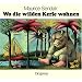 Wo die wilden Kerle wohnen