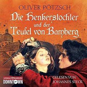 Die Henkerstochter und der Teufel von Bamberg: 6 CDs (Die Henkerstochter-Saga)