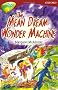 Oxford Reading Tree: Stage 15: TreeTops More Stories A: The Mean Dream Wonder Machine (Treetops Fiction)