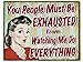 Funny Retro Office Gifts Exhausted Watching Me Do Everything Refrigerator Magnet Birthday and Office Gift