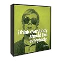 Andy Warhols "Everybody Should Like Everybody" - 10x10"